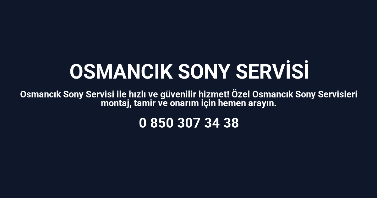 Osmancık Sony Servisi
